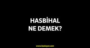 hasbihal ne demek