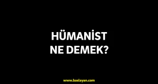 hümanist ne demek